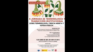 X Jornada de Terminología y Traducción Institucional: terminología, ciencia abierta y esfera pública