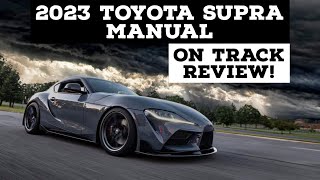 2023 SUPRA ON TRACK REVIEW- MANUAL! 6MT at NYST