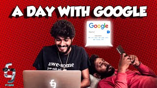 A Day With Google | YOGA APPAN | FT GUYS