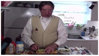 ASMR | The Ultimate Sandwich Made by a Fellow Gentleman.