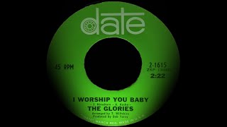 The Glories - I Worship You Baby . ( Northern Soul )