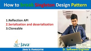 How to break Singleton design pattern with ReflectionAPI | Serialization | Cloneable