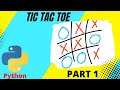 Tic tac toe | Python | Part 1
