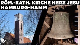 Hamburg-Hamm | Röm.-kath. Kirche Herz Jesu | Präsentation von Kirche und Geläut