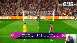 BARCELONA VS BRAZIL | Penalty Shootout | Messi vs Neymar | Football Live PES 2019