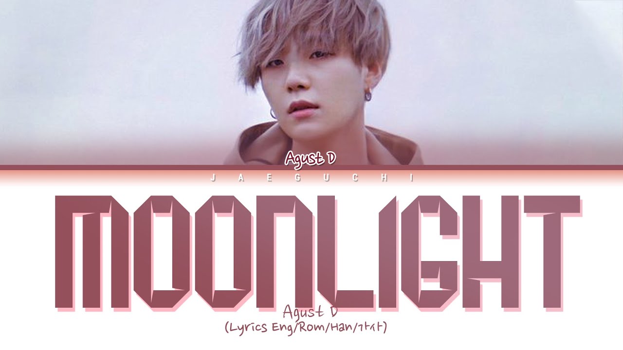 Agust D - Moonlight Agust D - Moonlight