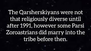 What are the beliefs of the Qarsherskiyans? Ethnic Qarsherskiyan Tribe's religious diversity