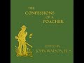 THE CONFESSIONS OF A POACHER by John Watson FULL AUDIOBOOK | Best Audiobooks