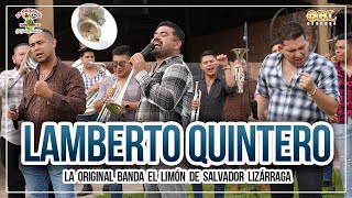 Lamberto Quintero | La Original Banda El Limón