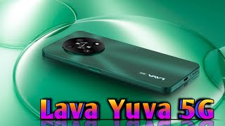 Lava Yuva 5G : Price Specifications & Features ⚡⚡india lunch, Price @₹9,499