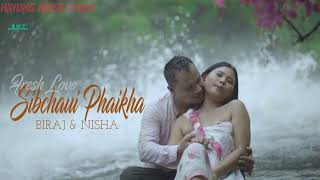 SIBCHAUI PHAIKHA || A KOKBOROK OFFICIAL MUSIC VIDEO CAST BY BIRAJ \u0026 NISHA