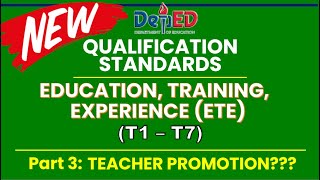 Part 3: NEW Qualifications Standards for T1 - T7 II Teacher Promotion?