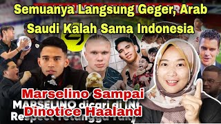 SEMUA LANGSUNG GEGER, ARAB SAUDI KALAH SAMA INDONESIA, DINOTICE HAALAND‼️MALAYSIAN REACTION