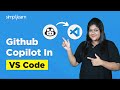 GitHub Copilot In VS Code |  How To Install GitHub Copilot In VS Code | Github Copilot | Simplilearn