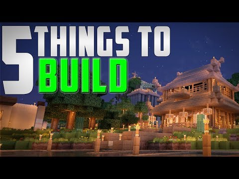 5 Things You Should Build In Minecraft 5 Things You Should Build In Minecraft