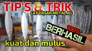 Tutorial cara epoxy dasar metal jig terbaik || Proses pembuatan metal jig || painting base coat