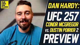 UFC 257: Dan Hardy Previews Conor McGregor vs. Dustin Poirier 2, Dan Hooker vs. Michael Chandler