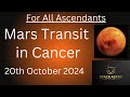 Mars transit in Cancer For All Ascendants on 20th October 2024