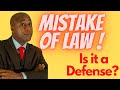 Is Mistake of Law a Defense to Committing a Crime?