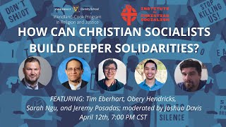 How Can Christian Socialists Build Deep Solidarity?