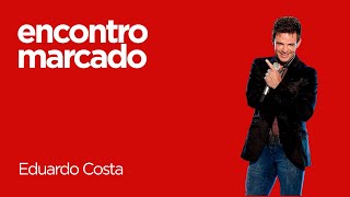 | ENCONTRO MARCADO POSITIVA | Eduardo Costa - Anjo protetor | ENCONTRO MARCADO POSITIVA | Eduardo Costa - Anjo protetor