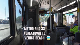 Riding Metro 33 Bus Koreatown to Venice Beach