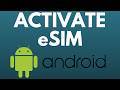 How to Activate eSim on Android - Install & Setup eSim