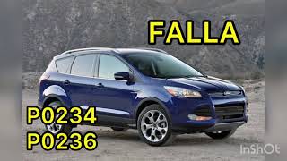 P0234 P0236 Falla Ford Escape 2013-2016