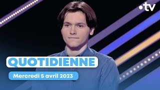 Emission Quotidienne du mercredi 5 avril 2023 - Questions pour un Champion