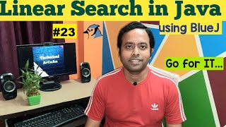 Linear Search in Java using BlueJ | BlueJ IDE | ICSE IX & X | Java Programming | Linear Search