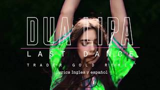 Dua Lipa - Last Dance lyrics español ingles