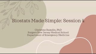 Research Learning Series (RLS) - Biostats Made Simple: Session 4