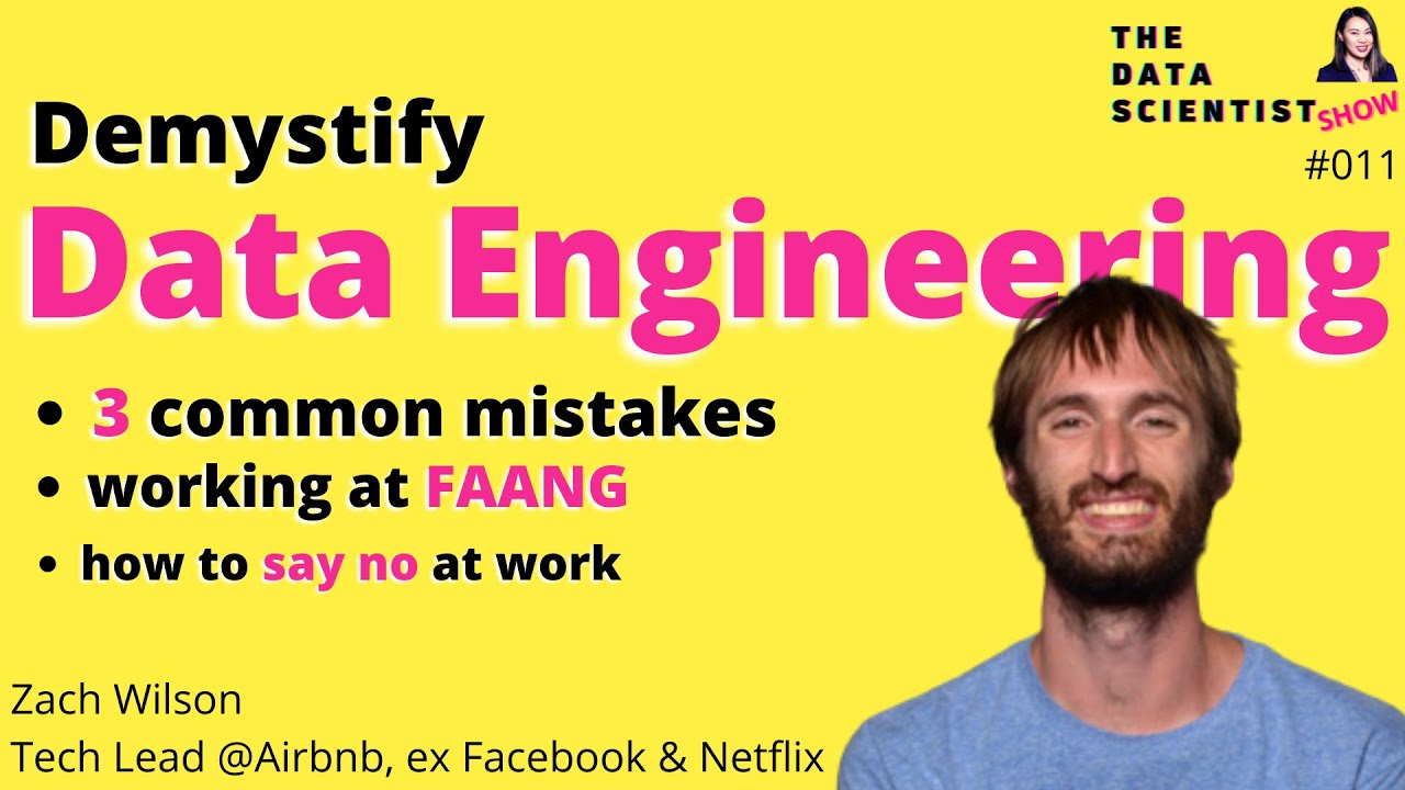 Demystify Data Engineering Three Common Mistakes With Zach Wilson Demystify Data Engineering Three Common Mistakes With Zach Wilson
