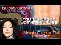 Noah Cyrus,PJ Harding - You Belong To Somebody Else | Easy Guitar Tutorial | Lesson | Chords |