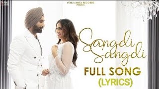 SANGDI SANGDI : TARSEM JASSAR (Official Video)(LYRICS) | Nimrat Khaira | MixSingh | New Punjabi Song