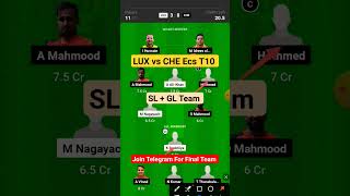lux vs che ecs t10 dream11 prediction, lux vs che dream11 team, eci t10 dream11 team of today match