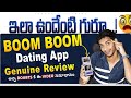 Boom Boom Dating app Full Review in telugu | Best & Secure Dating app telugu | Free Dating in telugu