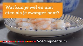 Wat kun je wel en niet eten als je zwanger bent?