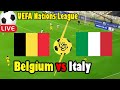 Live Football Belgium vs Italy ll Live UEFA Nations League Belgium vs Italy