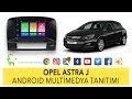 Opel Astra J Android 6.0 Multimedya Sistemi Tanıtımı