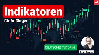 Indikatoren für Anfänger 🔴 ERFOLGREICH(ER) mit Indikatoren handeln 🔴 Deutsches Trading Tutorial