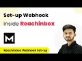 How to Set-up Webhook Inside Reachinbox