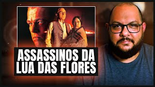 ASSASSINOS DA LUA DAS FLORES - Scorsese de novo! | Crítica do filme
