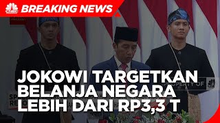 Target Jokowi,  Belanja Negara 2024 Tembus Rp 3.304,1 Triliun