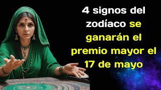 Los astrólogos revelan 4 signos del zodíaco se ganarán el premio mayor el 17  de mayo