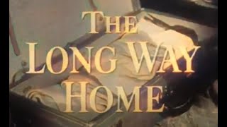 The Long Way Home - 1957 (Colorized)