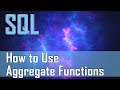 How to Use Simple SQL Aggregate Functions