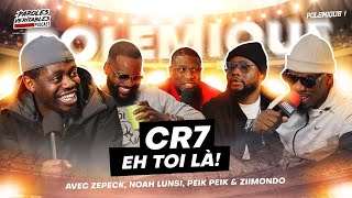 CR7, Les attaquants français avec Zepeck, Noah Lunsi, Peik Peik & Ziimondo | Polémique