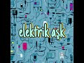 elektrik aşk