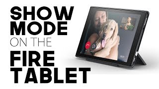 Show Mode On The Fire Tablet  The Blind Life